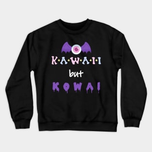 Kawaii But Kowai Crewneck Sweatshirt